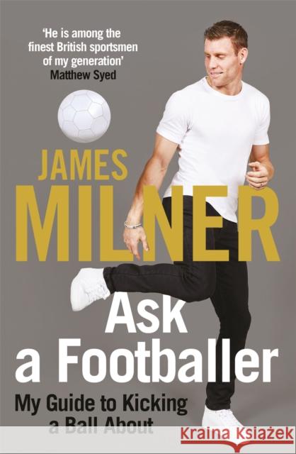 Ask A Footballer James Milner 9781529404968 Quercus Publishing - książka