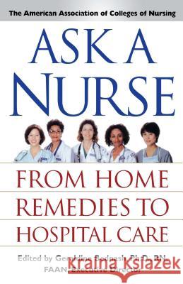 Ask a Nurse: From Home Remedies to Hospital Care Amer Assoc of Colleges of Nurs 9780743219402 Simon & Schuster - książka