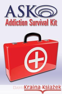 ASK Addiction Survival Kit: Walking Back To Yourself Chaloner, David 9781482703412 Createspace - książka