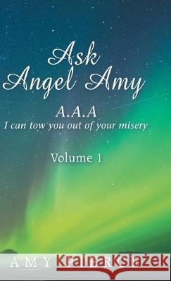 Ask Angel Amy: Volume 1 Amy Pierce 9781982231910 Balboa Press - książka