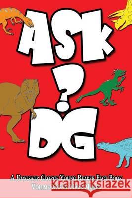 Ask DG Blasing, George 9780615939209 Dinosaur George - książka