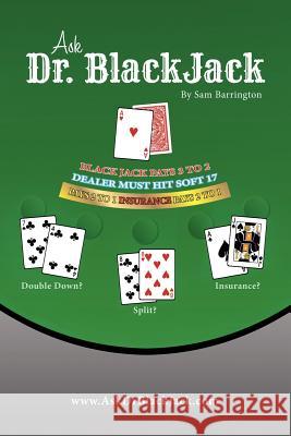 Ask Dr. Blackjack Sam Barrington 9781477299326 Authorhouse - książka
