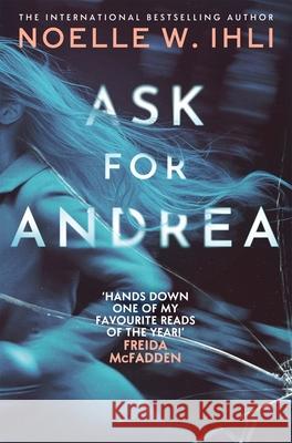 Ask for Andrea Noelle W. Ihli 9781035079971 Pan Macmillan - książka