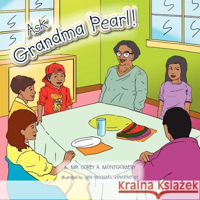 Ask Grandma Pearl Corey Montgomery 9781462894987 Xlibris Corporation - książka