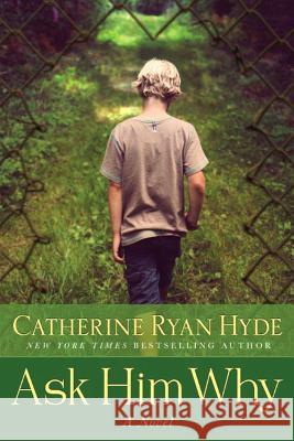 Ask Him Why Catherine Ryan Hyde 9781503948907 Lake Union Publishing - książka
