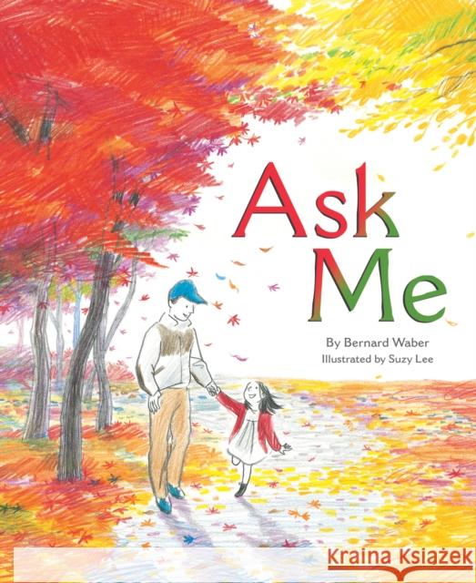 Ask Me Bernard Waber Suzy Lee 9780547733944 HarperCollins - książka