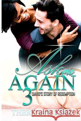 Ask Me Again 3: David's Story Of Redemption Theresa Hodge 9781548623814 Createspace Independent Publishing Platform - książka