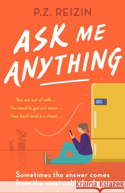 Ask Me Anything: The quirky, life-affirming love story of the year P. Z. Reizin 9780751566765 Little, Brown Book Group - książka