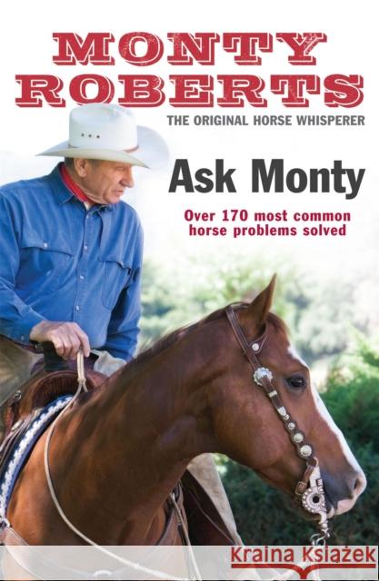 Ask Monty: The 170 most common horse problems solved Monty Roberts 9780755317233 Headline Publishing Group - książka