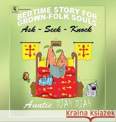 Ask-Seek-Knock Auntie Djah Djah 9781498487917 Xulon Press - książka