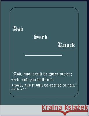 Ask Seek Knock: 