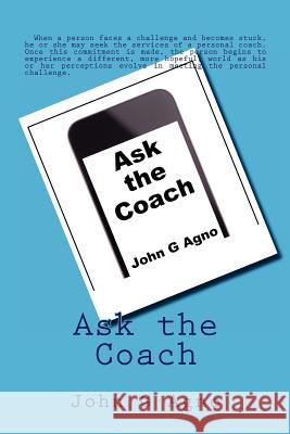 Ask the Coach John G. Agno 9781481034968 Createspace - książka