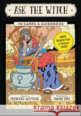 Ask the Witch Tarot: Tarot Wisdom from a Timeless Coven (78 Cards and Guidebook) Matteoni, Francesca 9781590035276 Red Wheel - książka