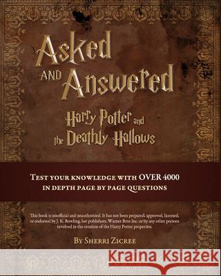 Asked And Answered: Harry Potter and the Deathly Hallows Zicree, Sherri 9781463547240 Createspace - książka