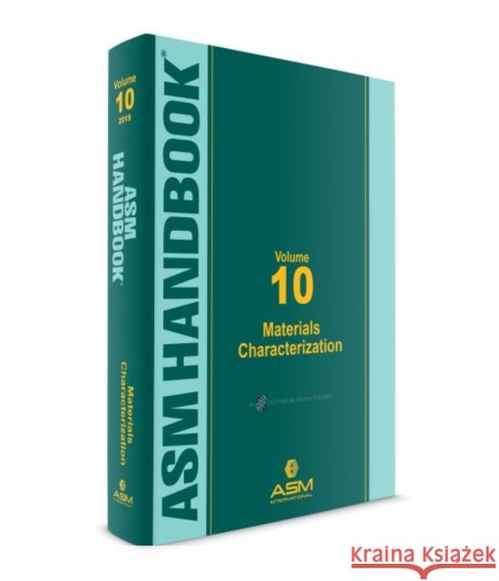 ASM Handbook, Volume 10: Materials Characterization Thomas J. Bruno Ryan Deacon Jeffrey A. Jansen 9781627082112 A S M International - książka