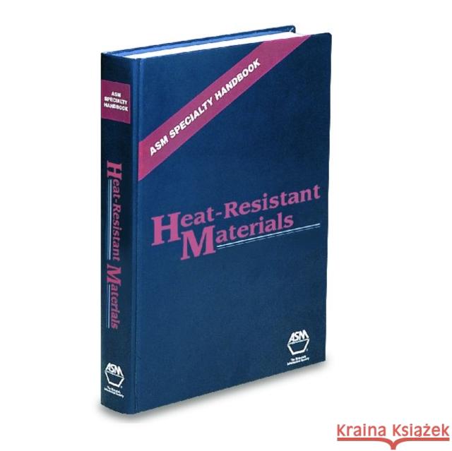 ASM Speciality Handbook Heat-Resistant Materials  9780871705969 ASM International - książka