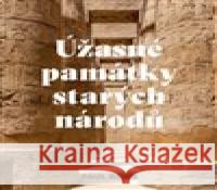 Úžasné památky starých národů Paul Bahn 9788075087614 Lingea - książka