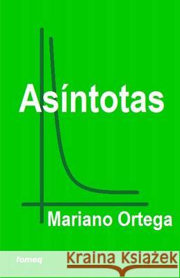 As?ntotas Mariano Ortega 9781523801787 Createspace Independent Publishing Platform - książka