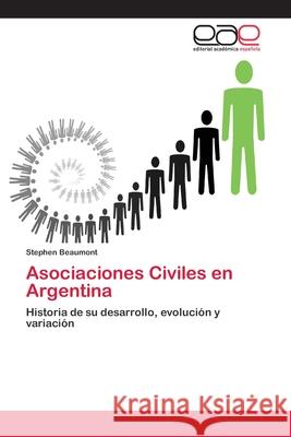 Asociaciones Civiles en Argentina Beaumont, Stephen 9786202106511 Editorial Académica Española - książka