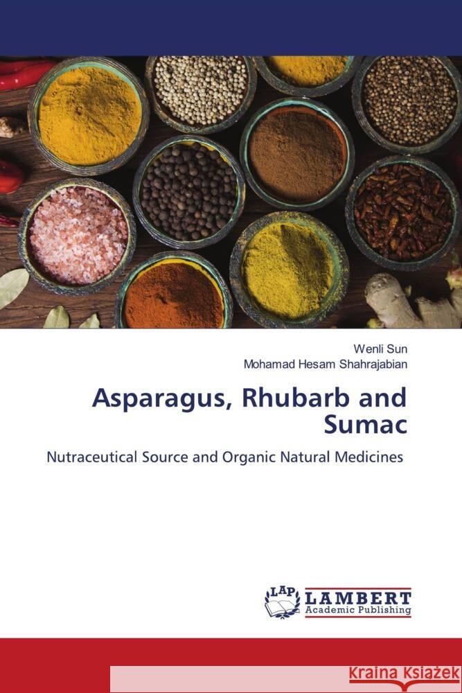 Asparagus, Rhubarb and Sumac Wenli Sun Mohamad Hesam Shahrajabian 9786206146896 LAP Lambert Academic Publishing - książka