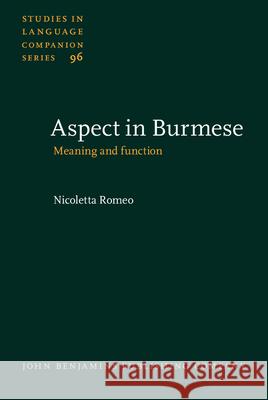 Aspect in Burmese: Meaning and Function  9789027231079 John Benjamins Publishing Co - książka