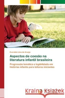 Aspectos de coesão na literatura infantil brasileira Lima de Araújo, Everaldo 9786202045117 Novas Edicioes Academicas - książka