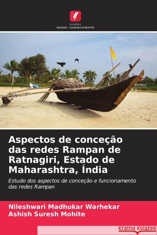 Aspectos de conce??o das redes Rampan de Ratnagiri, Estado de Maharashtra, ?ndia Nileshwari Madhukar Warhekar Ashish Suresh Mohite 9786208579548 Edicoes Nosso Conhecimento - książka