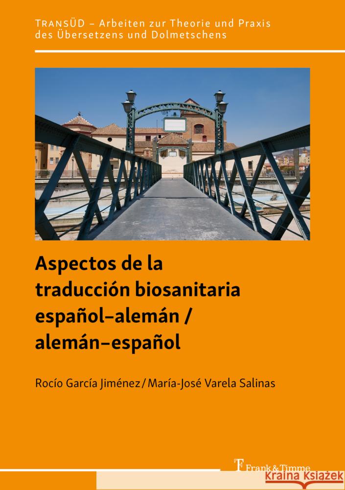 Aspectos de la traducción biosanitaria español-alemán / alemán-español García Jiménez, Rocío, Varela Salinas, María-José 9783732908127 Frank und Timme GmbH - książka