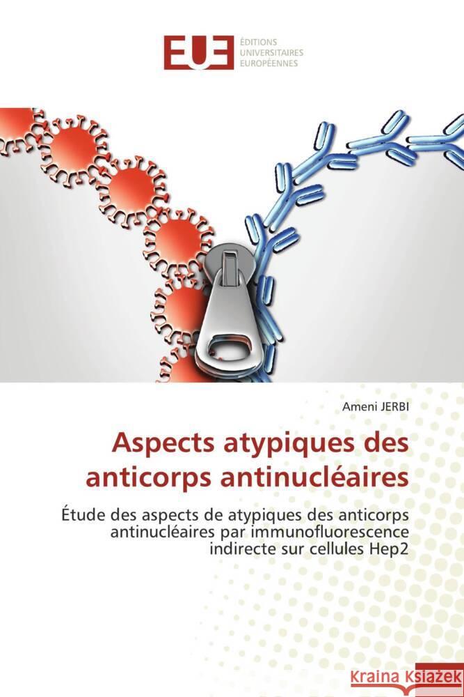 Aspects atypiques des anticorps antinucl?aires Ameni Jerbi 9786206719922 Editions Universitaires Europeennes - książka