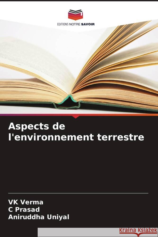 Aspects de l'environnement terrestre Verma, VK, Prasad, C, Uniyal, Aniruddha 9786206424017 Editions Notre Savoir - książka