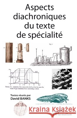Aspects diachroniques du texte de sp?cialit? David Banks 9782296125414 Editions L'Harmattan - książka