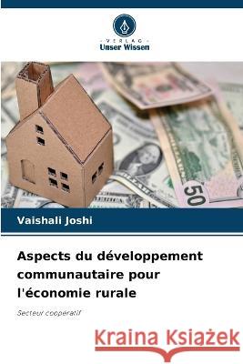 Aspects du developpement communautaire pour l'economie rurale Vaishali Joshi   9786205960561 Verlag Unser Wissen - książka