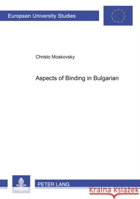 Aspects of Binding in Bulgarian Moskovsky, Christo 9783631387900 Peter Lang AG - książka