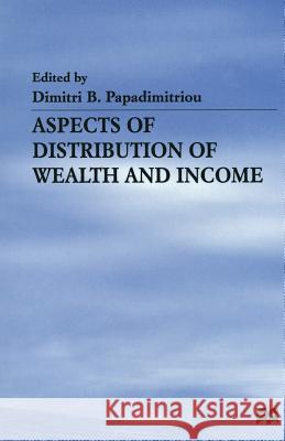 Aspects of Distribution of Wealth and Income Dimitris Papadimitriou 9781349234318 Palgrave MacMillan - książka