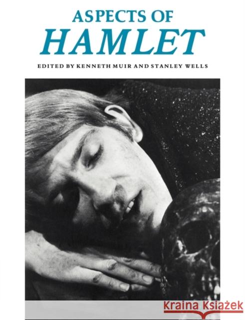 Aspects of Hamlet Kenneth Muir Stanley Wells Kenneth Muir 9780521294003 Cambridge University Press - książka