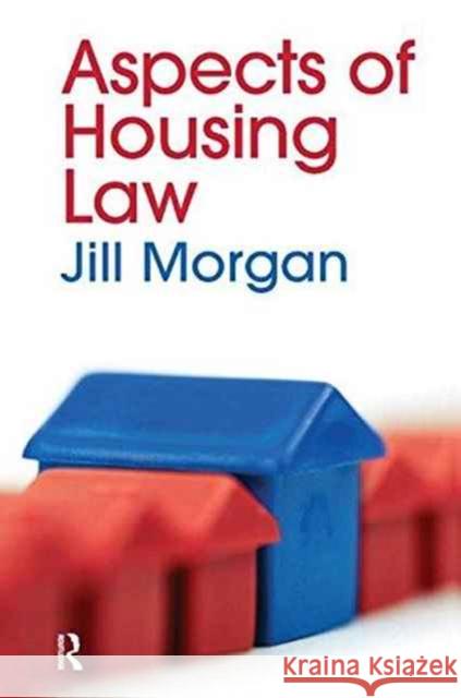 Aspects of Housing Law Jill Morgan 9781138160255 Routledge Cavendish - książka
