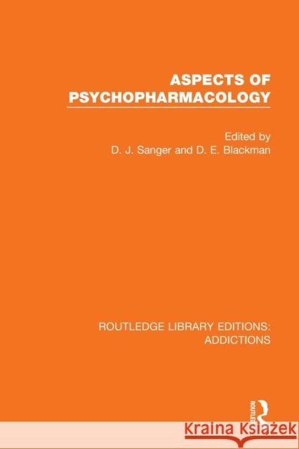 Aspects of Psychopharmacology David J. Sanger Derek E. Blackman 9781138691131 Routledge - książka