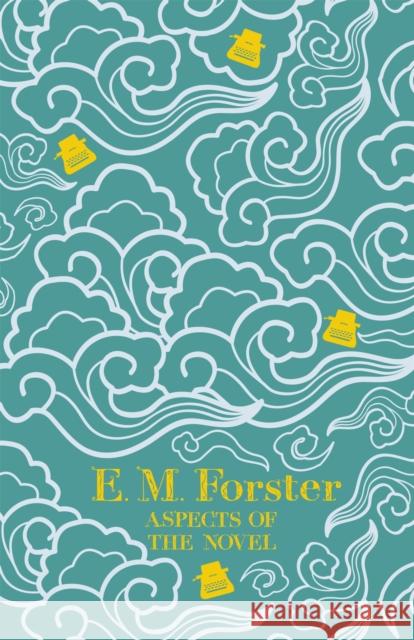 Aspects of the Novel E M Forster 9781444765182 Hodder & Stoughton - książka