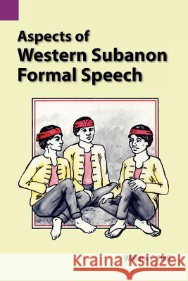 Aspects of Western Subanon Formal Speech William C. Hall 9780883120934 Sil International, Global Publishing - książka