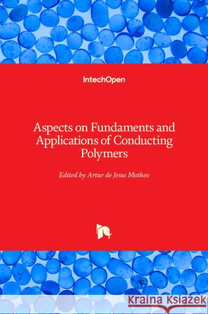 Aspects on Fundaments and Applications of Conducting Polymers Artur Motheo 9789535103851 Intechopen - książka