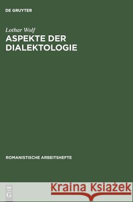 Aspekte der Dialektologie Lothar Wolf 9783484500853 de Gruyter - książka