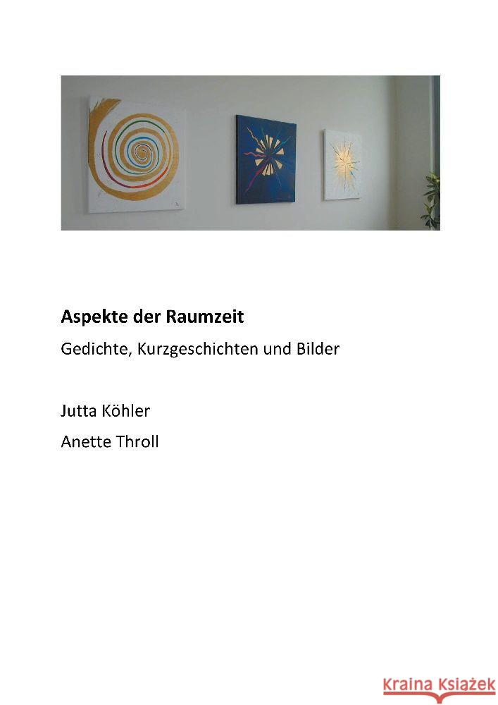 Aspekte der Raumzeit Köhler, Jutta, Throll, Anette 9783347925496 tredition - książka