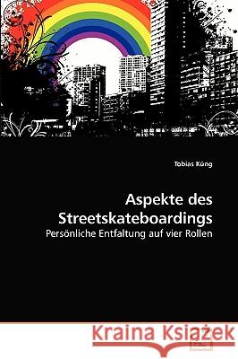 Aspekte des Streetskateboardings Tobias Küng 9783639234541 VDM Verlag - książka