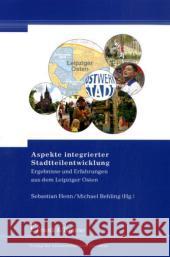 Aspekte integrierter Stadtteilentwicklung : Ergebnisse und Erfahrungen aus dem Leipziger Osten Henn, Sebastian Behling, Michael  9783865963055 FRANK & TIMME - książka