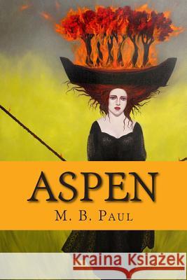 Aspen M. B. Paul 9781511524513 Createspace - książka