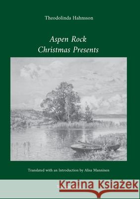 Aspen Rock, Christmas Presents Theodolinda Hahnsson Alisa Manninen 9789526953076 Osuuskunta Trialogi - książka