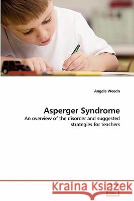 Asperger Syndrome Angela Weedn 9783639305593 VDM Verlag - książka