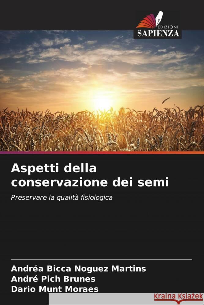 Aspetti della conservazione dei semi Andr?a Bicc Andr? Pic Dario Mun 9786208134891 Edizioni Sapienza - książka