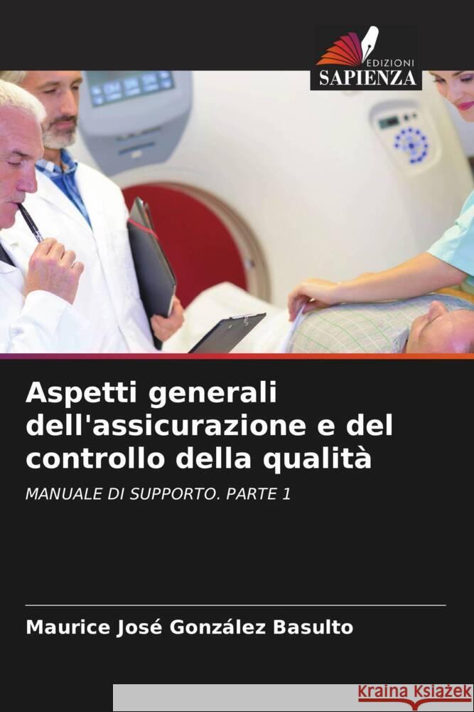 Aspetti generali dell'assicurazione e del controllo della qualità González Basulto, Maurice José 9786206327868 Edizioni Sapienza - książka