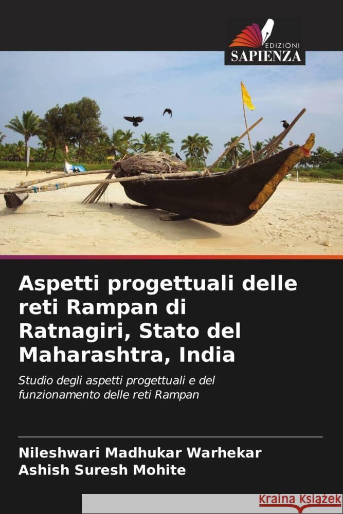 Aspetti progettuali delle reti Rampan di Ratnagiri, Stato del Maharashtra, India Nileshwari Madhukar Warhekar Ashish Suresh Mohite 9786208579531 Edizioni Sapienza - książka